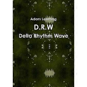 Onde rythmique delta D.R.W