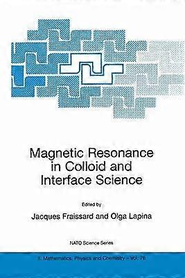 Magnetic Resonance in Colloid and Interface Science
