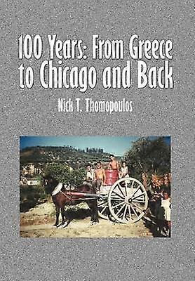 100 Years From Greece to Chicago and Back