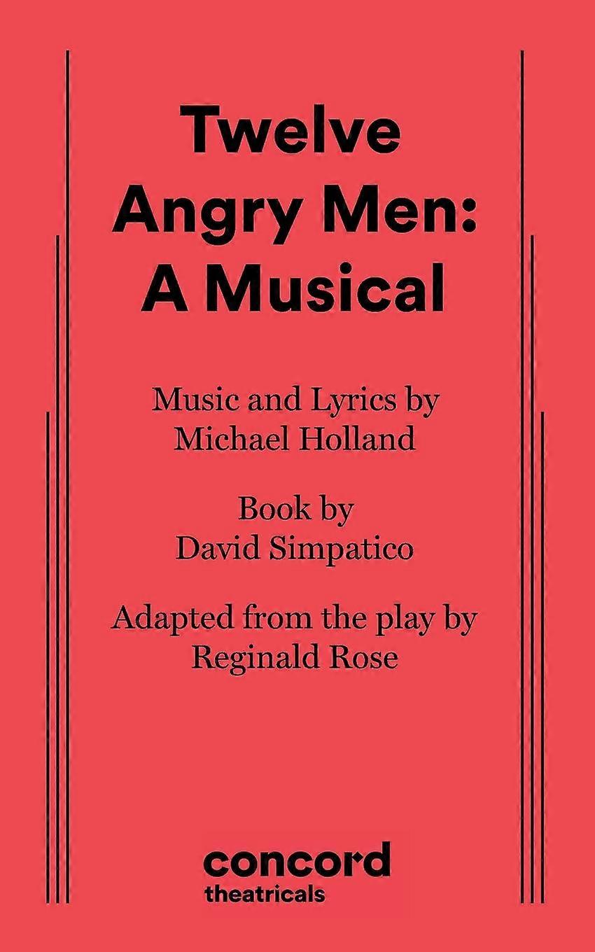 Twelve Angry Men A Musical by David Simpatico Paperback