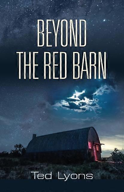 Beyond The Red Barn - Ted Lyons - Science fiction: space opera -. - Paperback