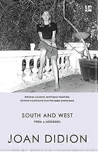 South and West: From A Notebook