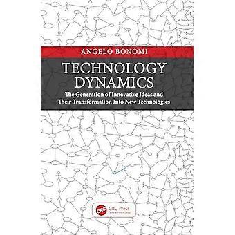 Technology Dynamics The Generation Of Innovative Ideas And Their Transformation - Angelo Bonomi - Paperback - en Book