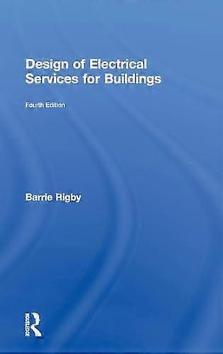 Design of Electrical Services for Buildings