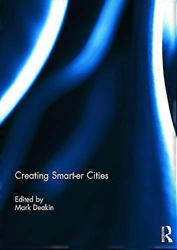 Creating Smart er Cities