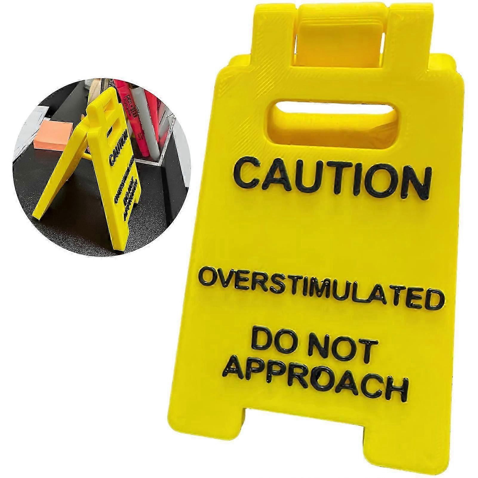 Caution Overstimulated Desk Sign Small Humor Gag Mini Warning Sign