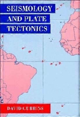 Seismology and Plate Tectonics