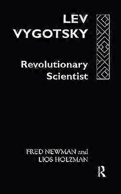 Lev Vygotsky:Revoltn Scientist