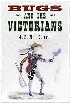 Bugs And The Victorians