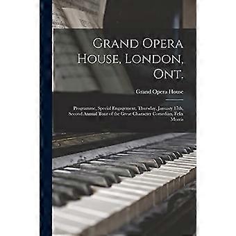 Grand Opera House, Lontoo, Ontario [mikroformaatti]: Ohjelma, erikoiskiertue, torstai 17. tammikuuta, Great Character Comedian toinen vuosittainen kiertue