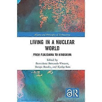 Leven in een nucleaire wereld: van Fukushima tot Hiroshima