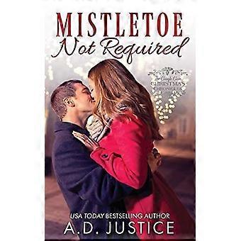 Mistletoe not required