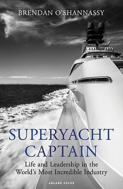 Superyacht Captain by Brendan OShannassy Paperback Book