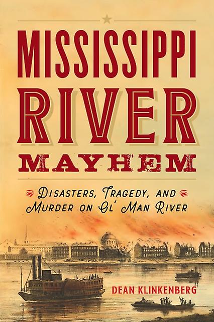 Mississippi River Mayhem by Dean Klinkenberg Paperback Book