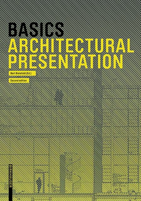 Basics Architectural Presentation by Alexander Schilling Paperback