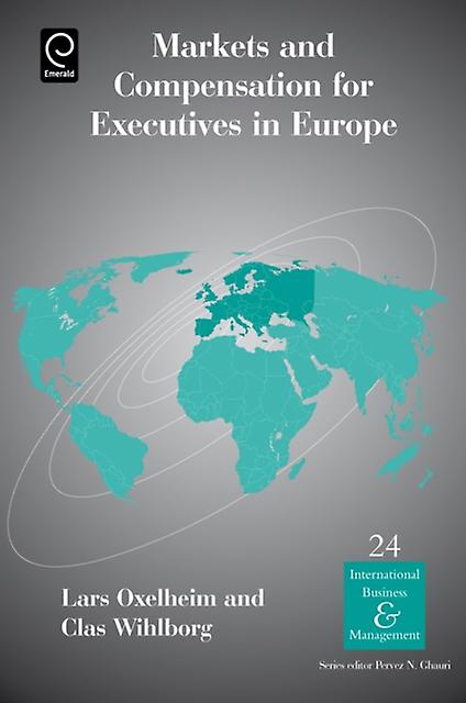 Markets And Compensation For Executives In Europe Paperback Book