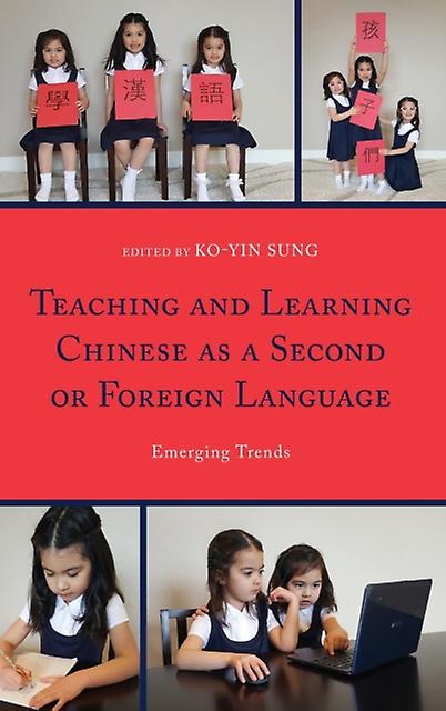 Teaching And Learning Chinese As A Second Or Foreign Language Paperback Book