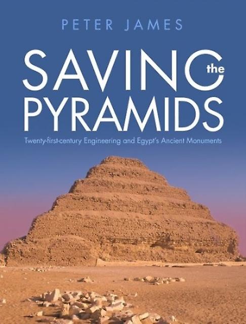 Saving The Pyramids by Peter James Hardback Book