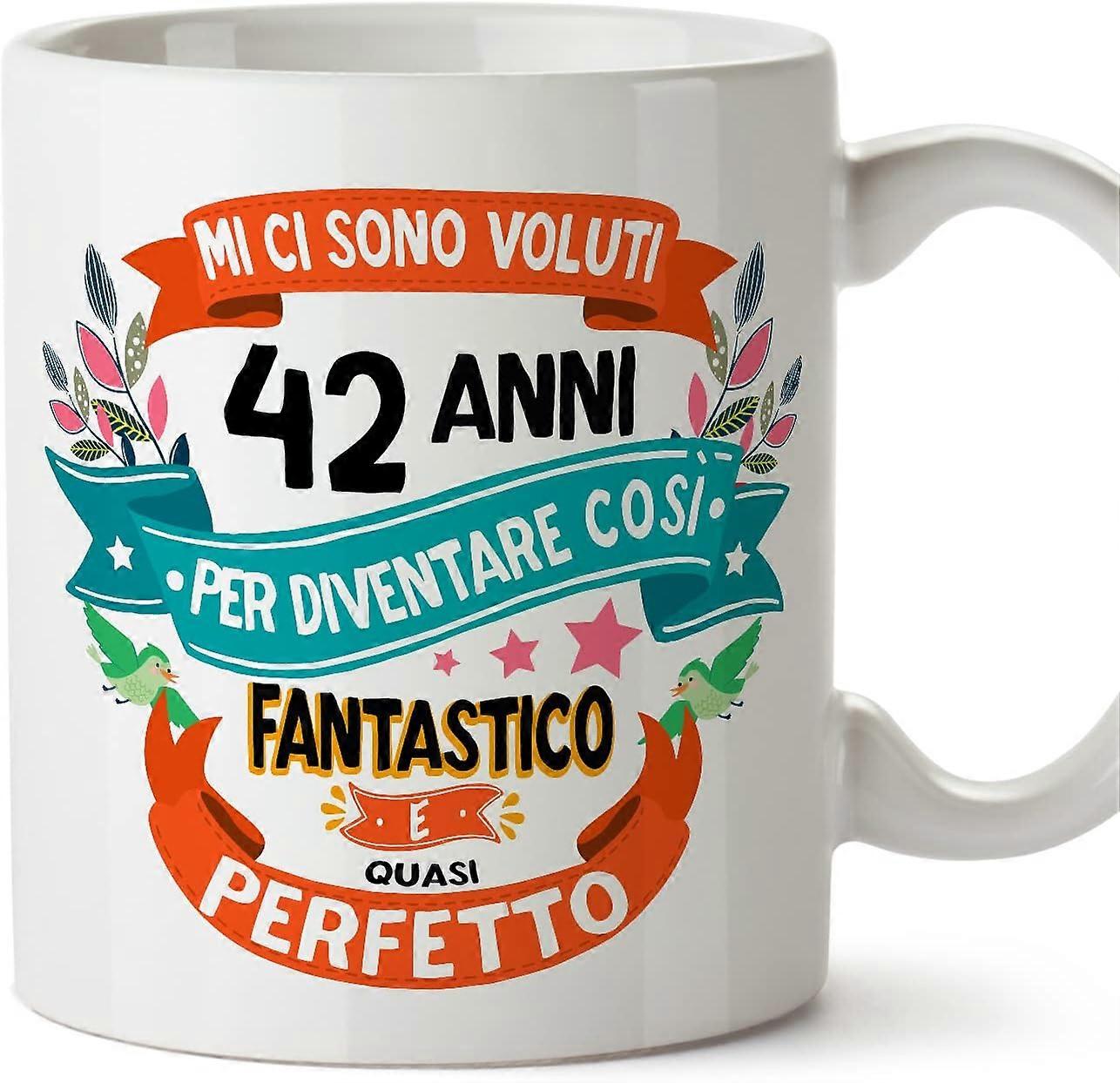 42バースデーマグカップMI CI SONO VOLUTI 42 ANNI PER DIVENTARE COSI FANTASTICO Funny Anniversary Present 11オンスデザイン618