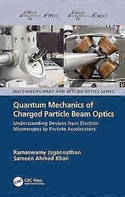 Quantum Mechanics of Charged Particle Beam Optics