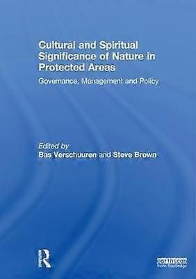 Cultural and Spiritual Significance of Nature in Protected Areas