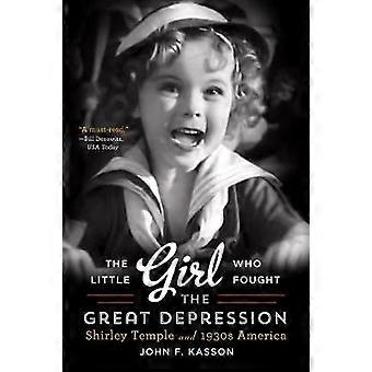 The Little Girl Who Fought the Great Depression