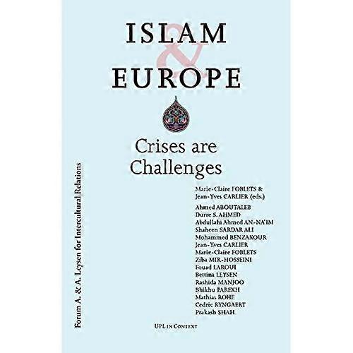 Islam and Europe: Crises Are Challenges