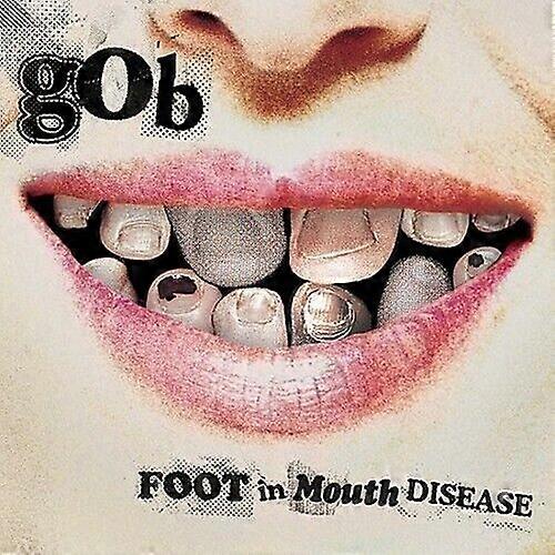 Gob Foot in Mouth Disease CD