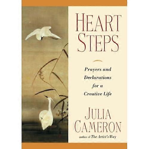Heart Steps: Prayers and Declarations for a Creative Life