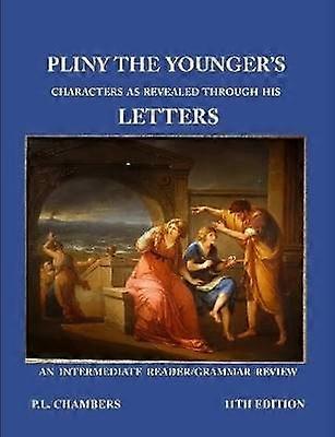 Pliny the Younger's Character as Revealed through his Letters