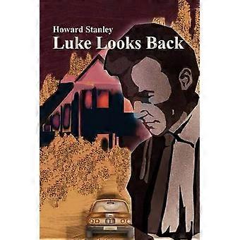 Luke Looks Back