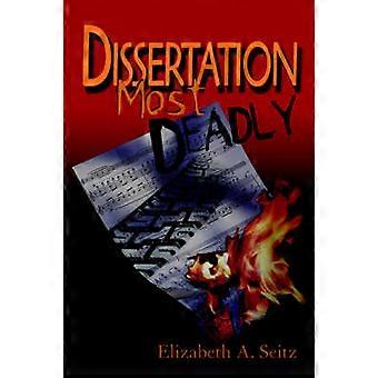 Dissertation Most Deadly