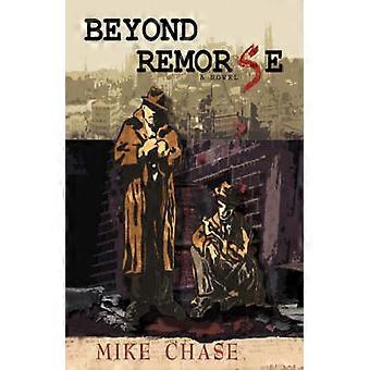 Beyond Remorse