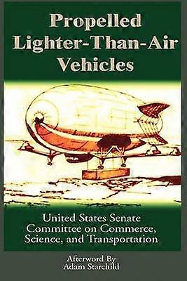 Propelled LighterThanAir Vehicles