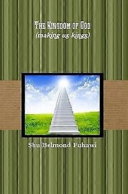 Reino de Dios (haciéndonos reyes)