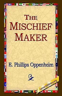 The Mischief-Maker