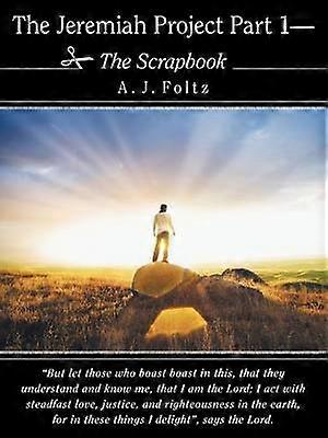 The Jeremiah Project Part 1-The Scrapbook