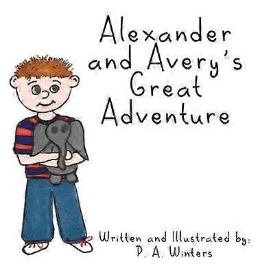 Alexander and Avery's Great Adventure