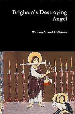 Brigham's Destroying Angel