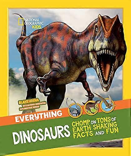 Everything: Dinosaurs (National Geographic Kids)