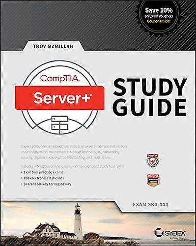 CompTIA Server+ Study Guide: Exam SK0 004