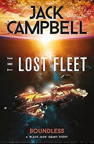 The Lost Fleet: Outlands Boundless: Boundless