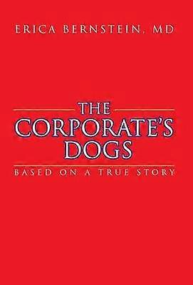 The Corporate's Dogs