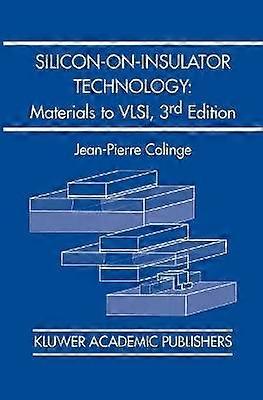 Silicon-on-Insulator Technology: Materials to VLSI