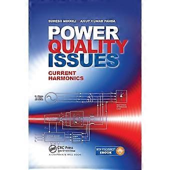 Power Quality Issues Current Harmonics - Suresh Mikkili