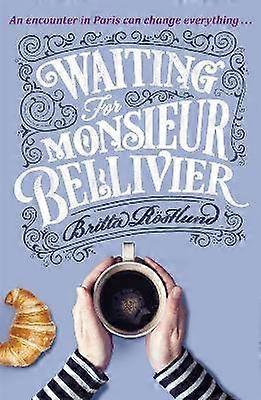 Waiting For Monsieur Bellivier