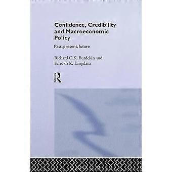 Confidence Credibility and Macroeconomic Policy