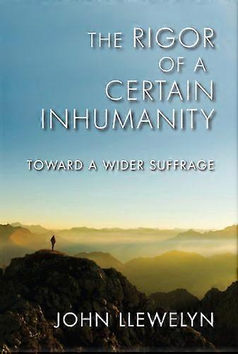 The Rigor of a Certain Inhumanity: Toward a Wider Suffrage