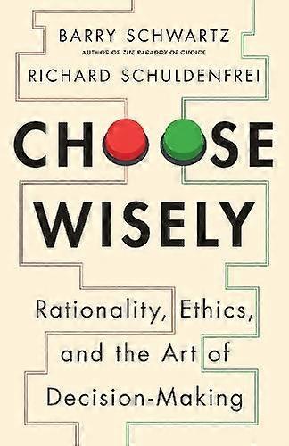 בחר בחוכמה מאת ריצ'רד שולדנפריי בכריכה קשה