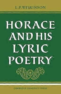 Horace and his Lyric Poetry